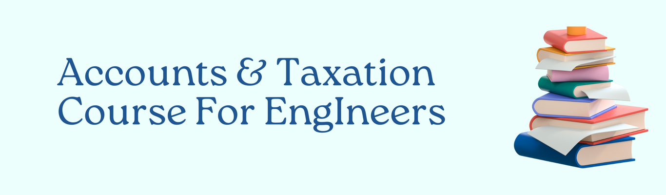 Accounts & Taxation Course For EngIneers